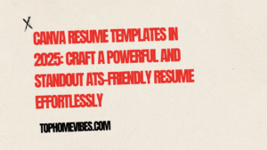 Canva Resume Templates in 2025 Craft a Powerful and Standout ATS-Friendly Resume Effortlessly
